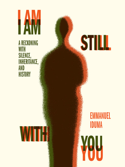 Title details for I Am Still With You by Emmanuel Iduma - Available